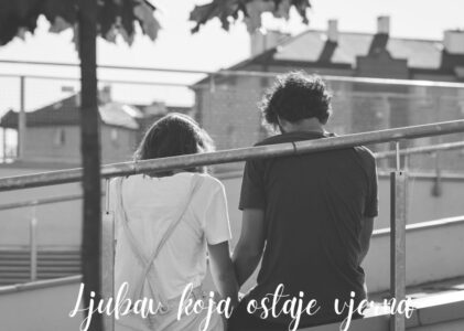 LJUBAV OSTAJE VJERNA