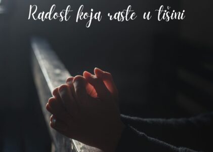RADOST KOJA RASTE U TIŠINI
